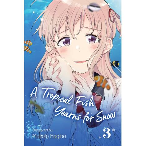 A TROPICAL FISH YEARNS FOR SNOW, VOL. 3 : 3 PB