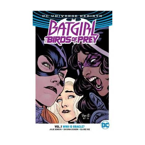 BATGIRL AND THE BIRDS OF PREY VOL. 1: WHO IS ORACLE? (REBIRTH)