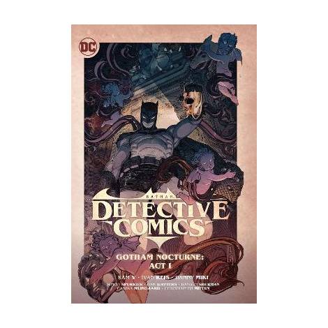 BATMAN: DETECTIVE COMICS VOL. 2: GOTHAM NOCTURNE: ACT I