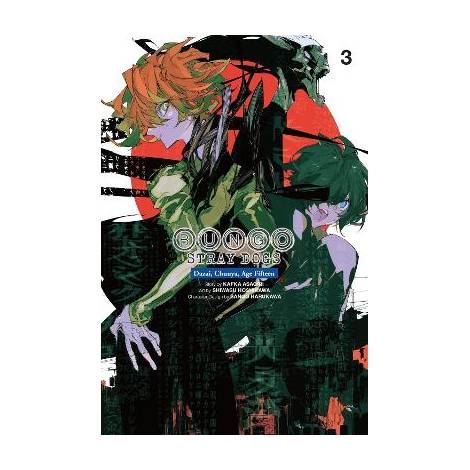 BUNGO STRAY DOGS: DAZAI, CHUUYA, AGE FIFTEEN, VOL. 3