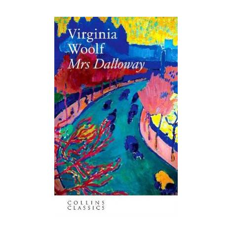 COLLINS CLASSICS : MRS DALLOWAY PB A FORMAT