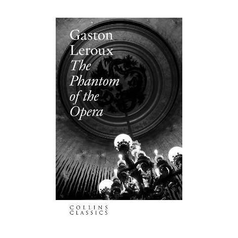 COLLINS CLASSICS : THE PHANTOM OF THE OPERA PB A FORMAT