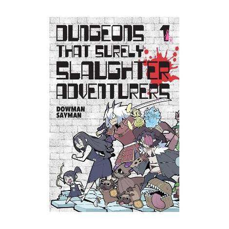 DUNGEONS THAT SURELY SLAUGHTER ADVENTURERS, VOL. 1