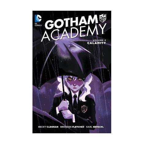 GOTHAM ACADEMY VOL. 2: CALAMITY
