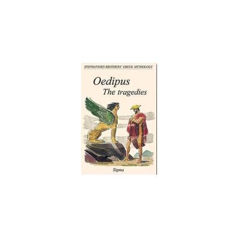 GREEK MYTHOLOGY 8: OEDIPUS: THE TRAGEDIES