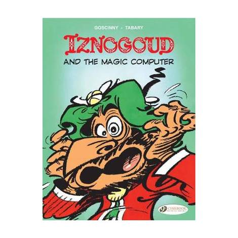 IZNOGOUD VOL.4: IZNOGOUD AND THE MAGIC COMPUTER