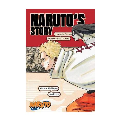 NARUTOS STORY UZUMAKI NARU PA : NARUTOS STORY-UZUMAKI NARUTO AND THE SPIRAL DESTINY