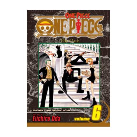 ONE PIECE, VOL. 6 : THE OATH : 6