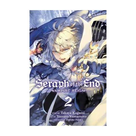 SERAPH OF THE END, VOL. 2 : VAMPIRE REIGN : 2