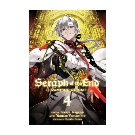 SERAPH OF THE END, VOL. 4 : VAMPIRE REIGN : 4 VAMPIRE REIGN
