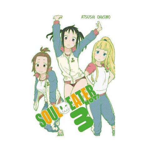 SOUL EATER NOT!, VOL. 3